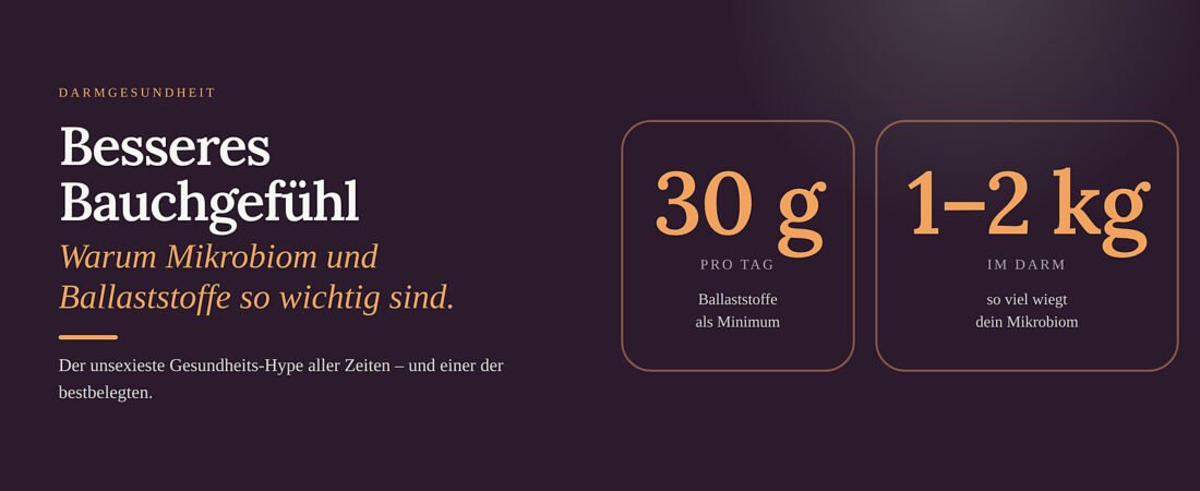 Besseres Bauchgefühl: warum Mikrobiom und Ballaststoffe so wichtig sind